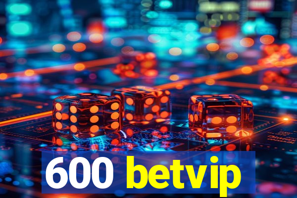 600 betvip
